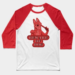 Beware of Dog (Red) Baseball T-Shirt